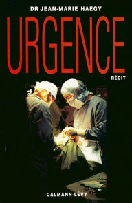 Title: Urgence, Author: Docteur Jean-Marie Haegy