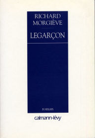 Title: LeGarçon, Author: Richard Morgiève