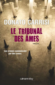 Title: Le Tribunal des âmes, Author: Donato Carrisi