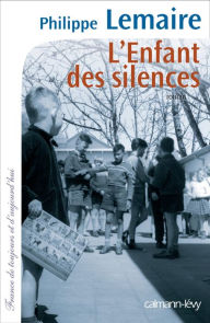 Title: L'enfant des silences, Author: Philippe Lemaire
