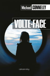 Title: Volte-face (The Reversal), Author: Michael Connelly