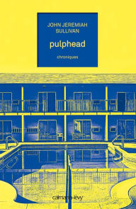 Title: Pulphead (French Edition), Author: John Jeremiah Sullivan