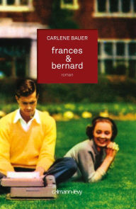 Title: Frances & Bernard, Author: Carlene Bauer