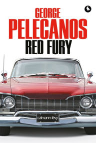 Title: Red Fury, Author: George Pelecanos