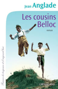 Title: Les Cousins Belloc, Author: Jean Anglade