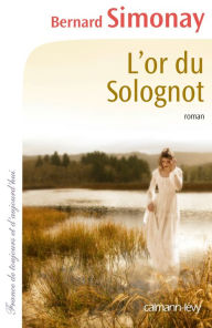 Title: L'Or du Solognot, Author: Bernard Simonay