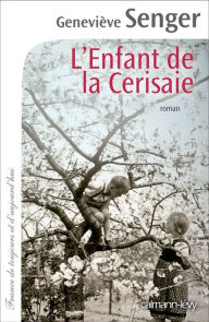 Title: L'enfant de la Cerisaie, Author: Geneviève Senger