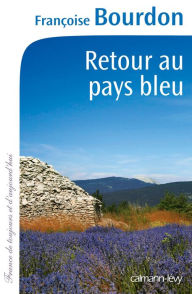 Title: Retour au pays bleu, Author: Françoise Bourdon