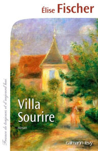 Title: Villa Sourire, Author: Elise Fischer