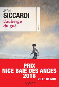 Title: L'Auberge du gué, Author: Jean Siccardi