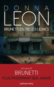 Title: Brunetti entre les lignes, Author: Donna Leon