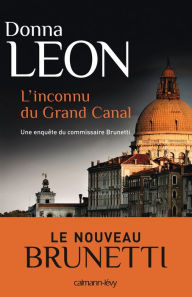 Title: L'Inconnu du grand canal, Author: Donna Leon