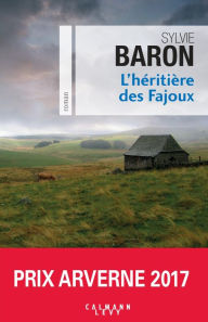 Title: L'Héritière des Fajoux, Author: Sylvie Baron