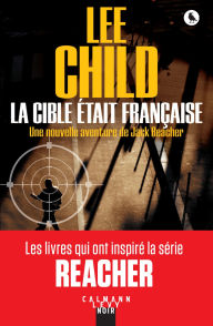 Title: La Cible était française, Author: Lee Child