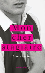 Title: Mon cher stagiaire - Extrait, Author: Anouk Laclos