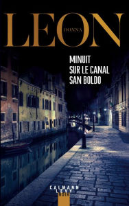 Title: Minuit sur le canal San Boldo, Author: Donna Leon