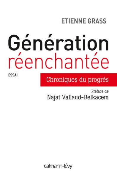 Génération réenchantée: Chroniques du progrès
