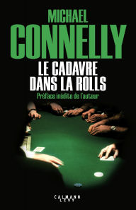 Title: Le cadavre dans la Rolls (Trunk Music), Author: Michael Connelly