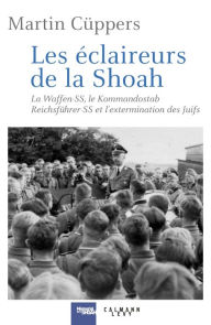 Title: Les Eclaireurs de la Shoah, Author: Martin Cüppers