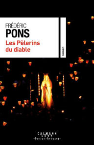 Title: Les Pèlerins du diable, Author: Frédéric Pons