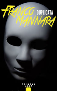 Title: Duplicata, Author: Franco Mannara