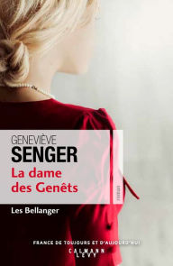 Title: La dame des genets (Les Bellanger Tome 2), Author: Geneviève Senger