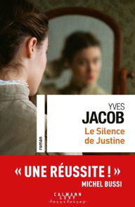 Title: Le silence de Justine, Author: Yves Jacob