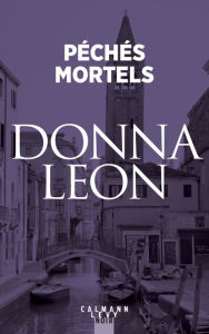 Title: Péchés mortels, Author: Donna Leon
