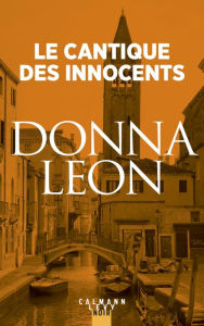 Title: Le cantique des innocents (Suffer the Little Children), Author: Donna Leon