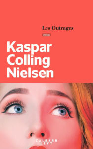 Title: Les Outrages, Author: Kaspar Colling Nielsen