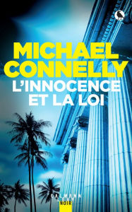 Title: L'innocence et la loi (The Law of Innocence), Author: Michael Connelly
