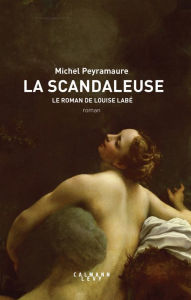 Title: La Scandaleuse, Author: Michel Peyramaure