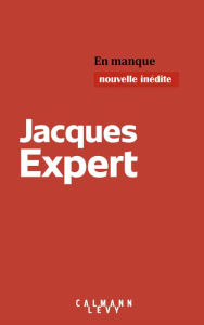 Title: En manque, Author: Jacques Expert