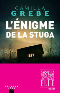 Title: L'énigme de la Stuga, Author: Camilla Grebe