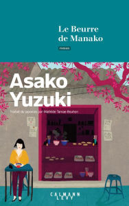 Title: Le Beurre de Manako, Author: Asako Yuzuki