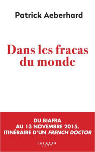 Title: Dans les fracas du monde, Author: Patrick Aeberhard