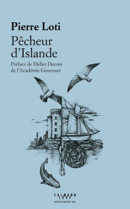 Title: Pêcheur d'Islande, Author: Pierre Loti