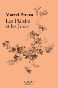 Title: Les Plaisirs et les Jours, Author: Marcel Proust