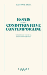 Title: Essai sur la condition juive contemporaine, Author: Raymond Aron