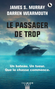 Title: Le Passager de trop, Author: James S. Murray