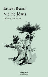 Title: Vie de Jésus, Author: Ernest Renan