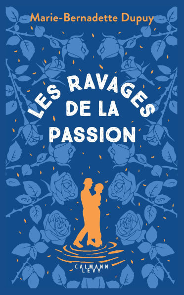 Le Moulin du Loup, T5 - Les Ravages de la passion