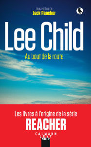 Title: Au bout de la route, Author: Lee Child