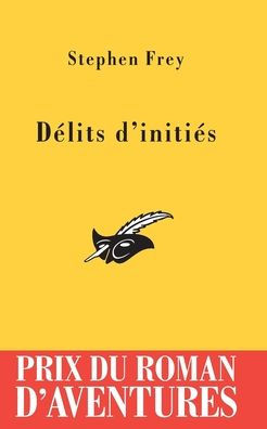 Dï¿½lits d'initiï¿½s Prix du Roman d'Aventures 2005