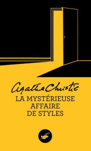 Title: La mystérieuse affaire de Styles (The Mysterious Affair at Styles), Author: Agatha Christie