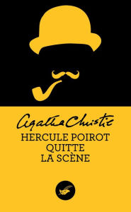Title: Hercule Poirot quitte la scène (Curtain: Poirot's Last Case), Author: Agatha Christie