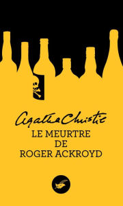 Title: Le meurtre de Roger Ackroyd (The Murder of Roger Ackroyd), Author: Agatha Christie