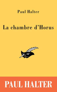 Title: La chambre d'Horus, Author: Paul Halter
