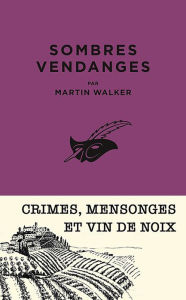 Title: Sombres vendanges, Author: Martin Walker