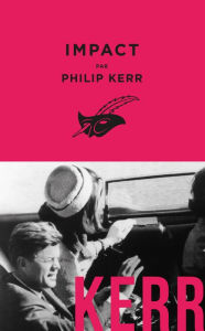 Title: Impact, Author: Philip Kerr